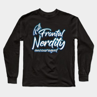 Full Frontal Nerdity blue Long Sleeve T-Shirt